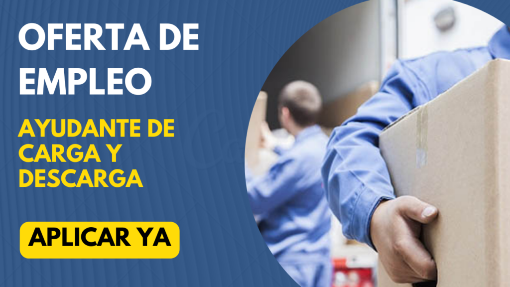 Oportunidades de empleo Ayudante de carga y descarga