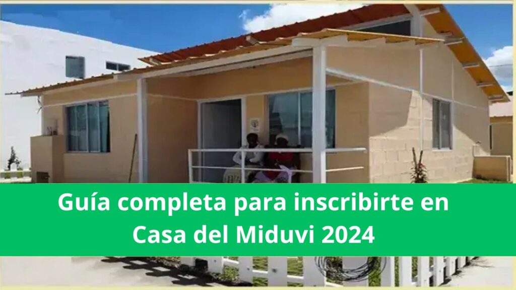 Casa del Miduvi 2024